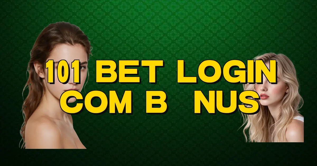 101 Bet Login Com Bônus Oficial