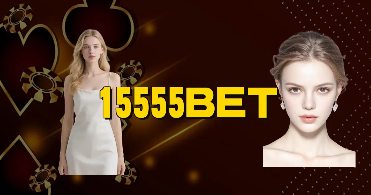 15555Bet Oficial