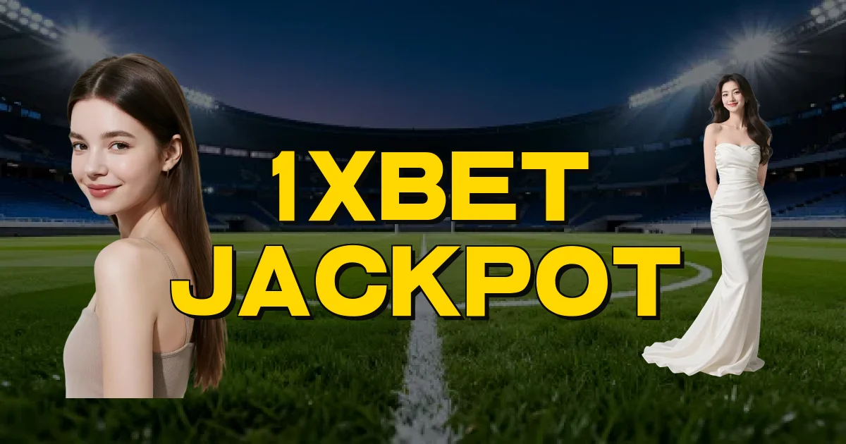 1Xbet Jackpot Oficial