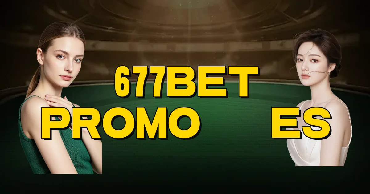 677Bet Promoções Oficial