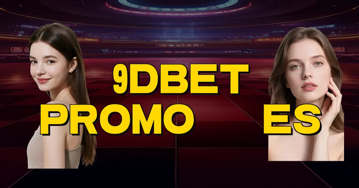 9Dbet Promoções Oficial