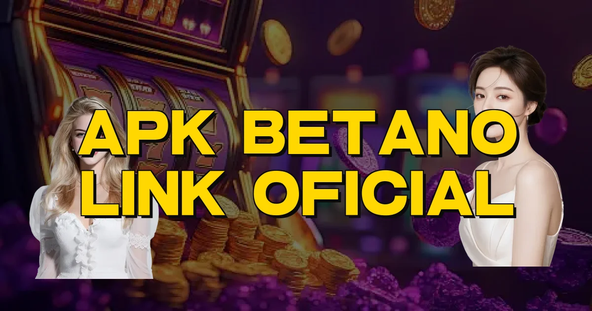 Apk Betano Link Oficial Oficial
