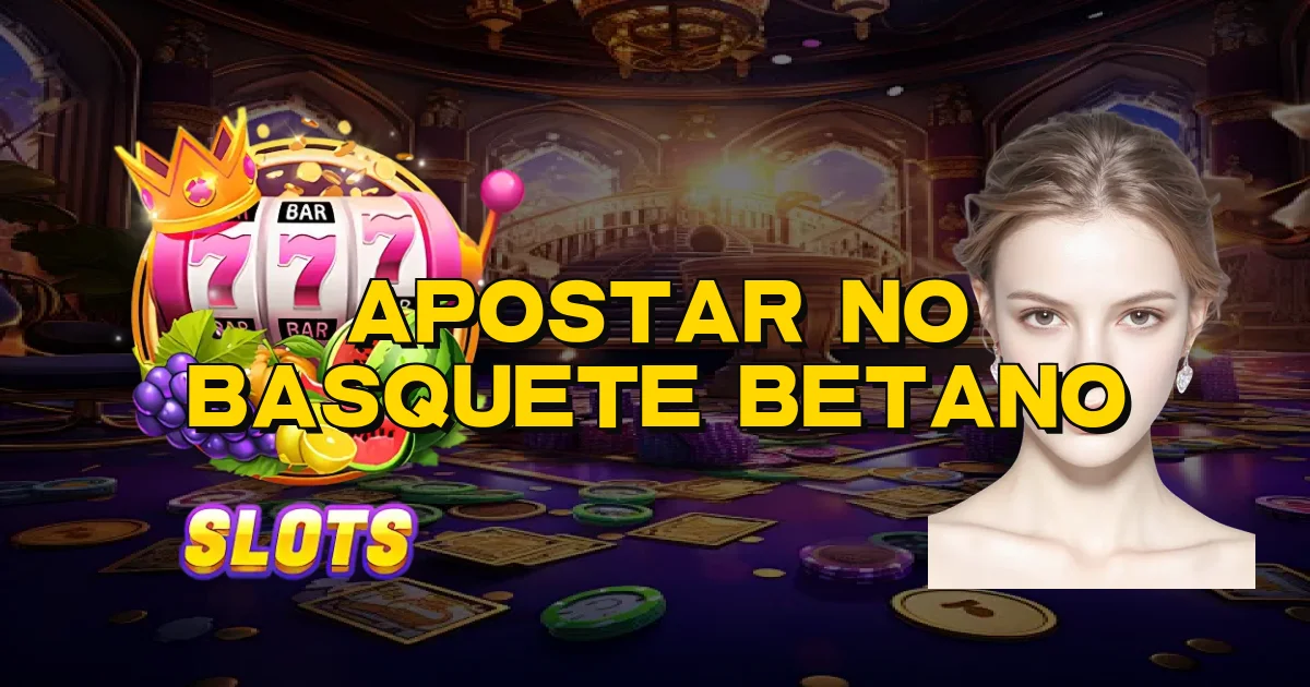 Apostar No Basquete Betano Oficial