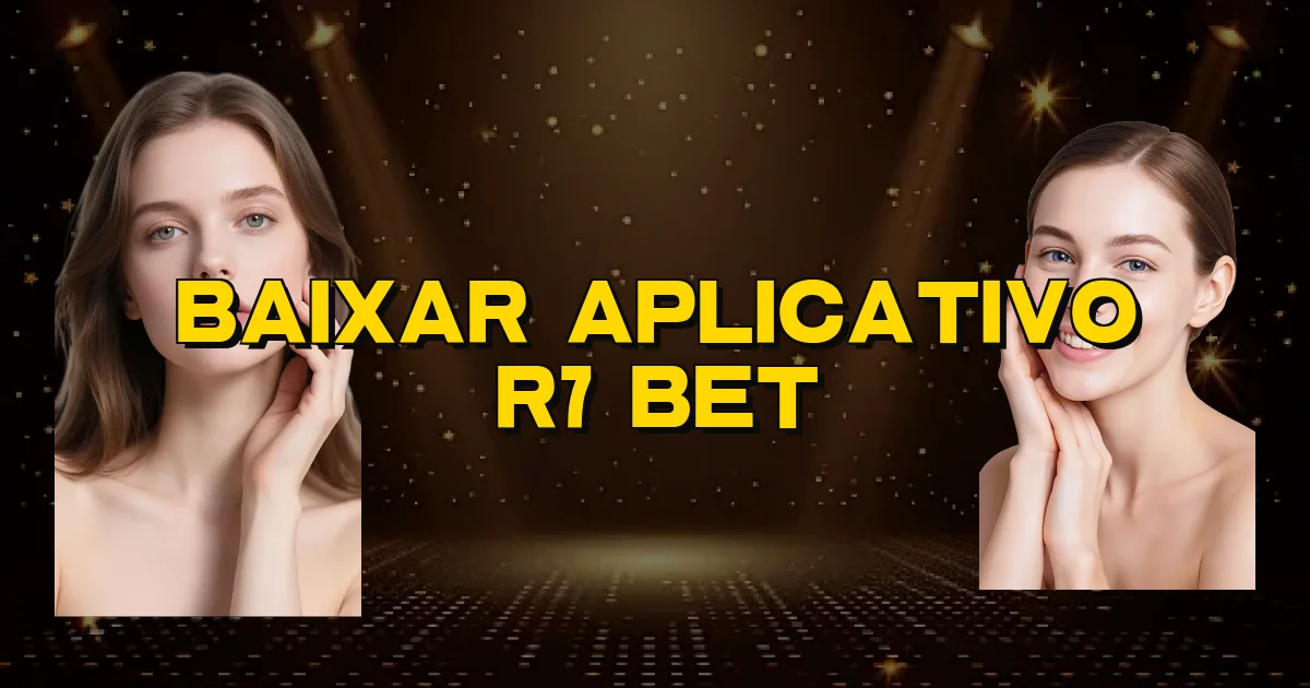 Baixar Aplicativo R7 Bet Oficial