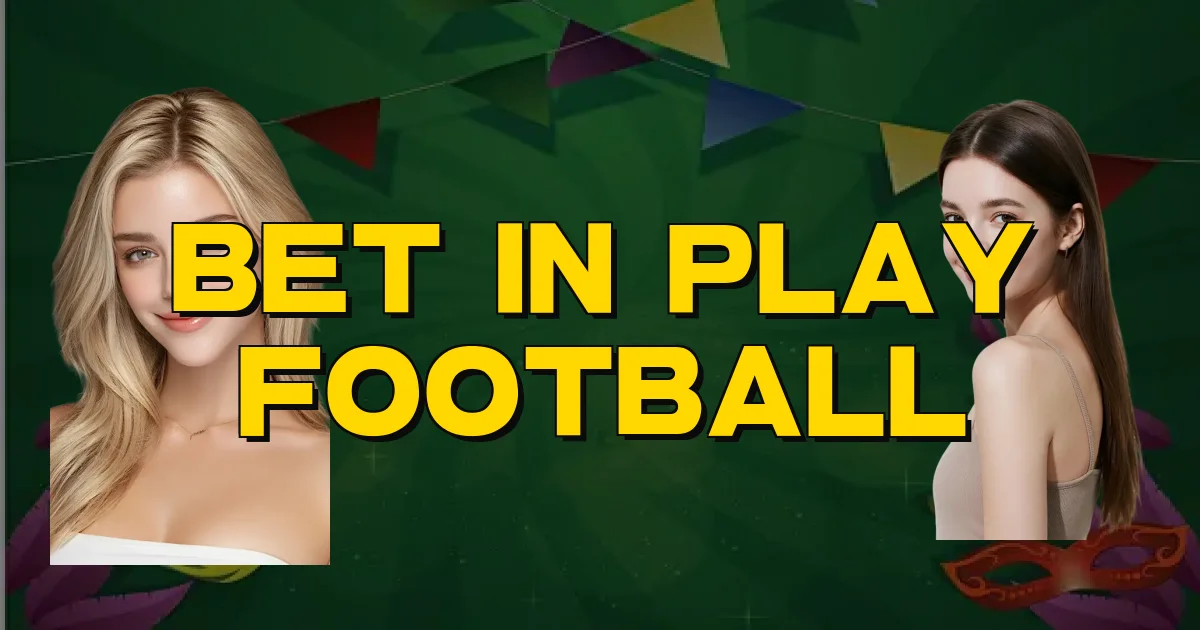 Bet In Play Football Oficial