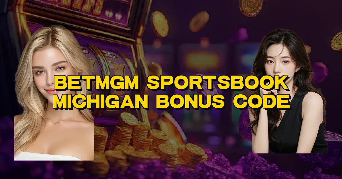 Betmgm Sportsbook Michigan Bonus Code Oficial