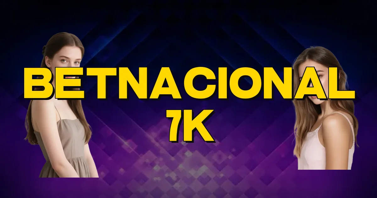Betnacional 7K Oficial