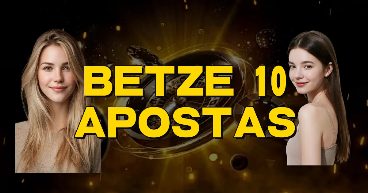 Betze 10 Apostas Oficial