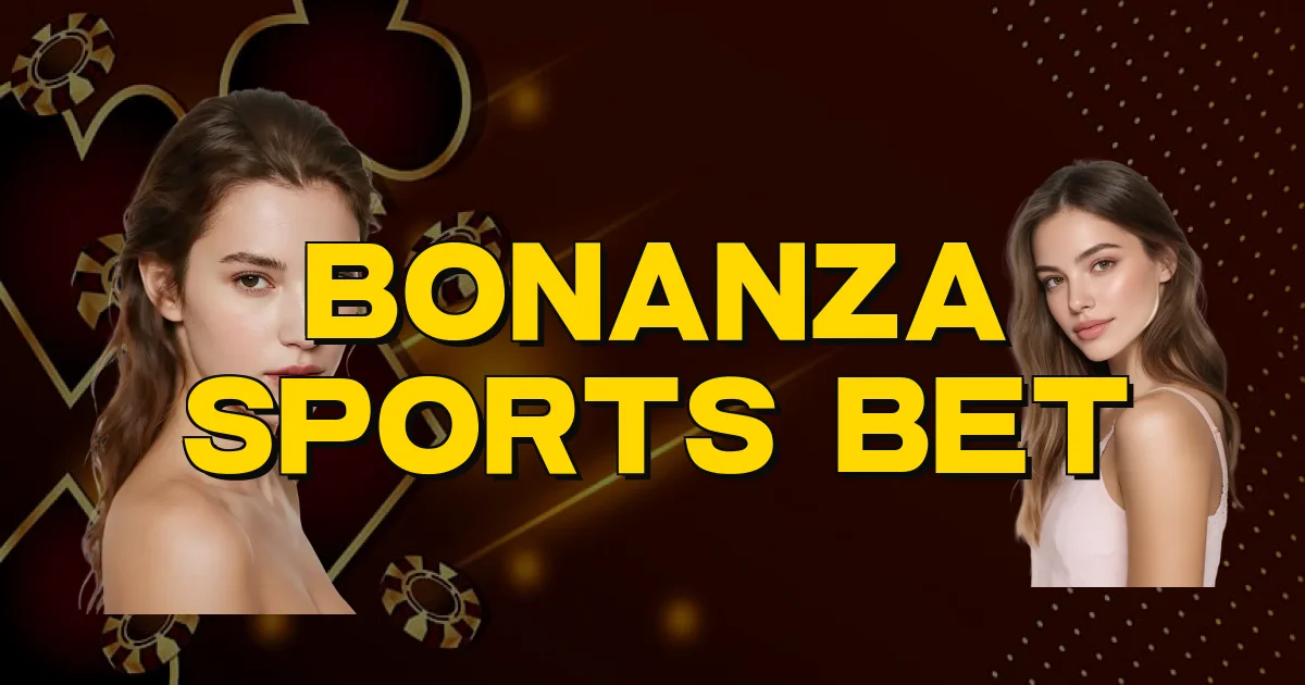 Bonanza Sports Bet Oficial