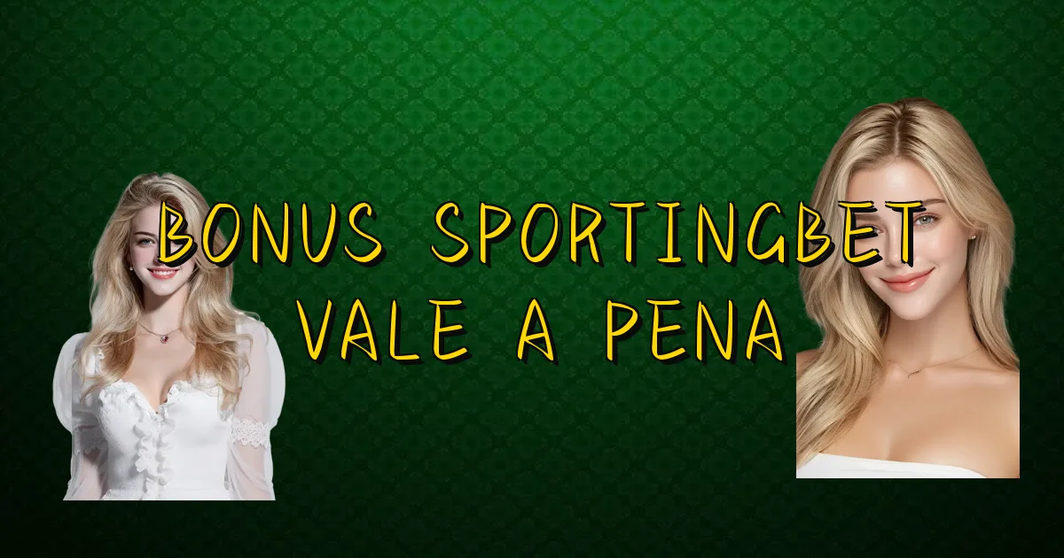 Bonus Sportingbet Vale A Pena Oficial
