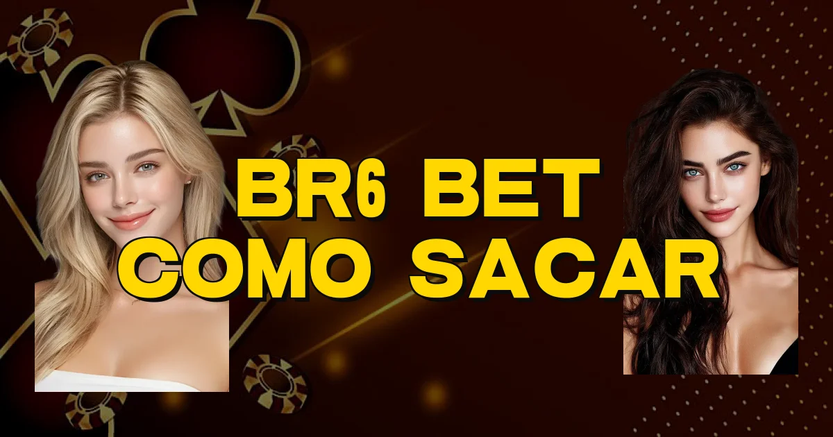 Br6 Bet Como Sacar Oficial