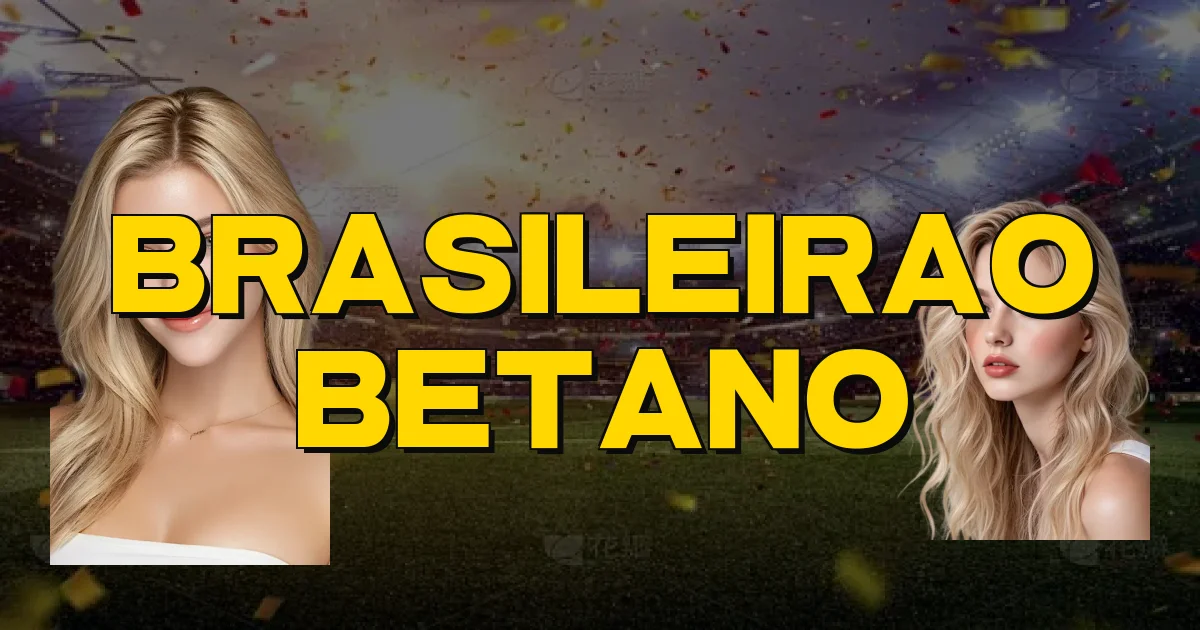 Brasileirao Betano Oficial