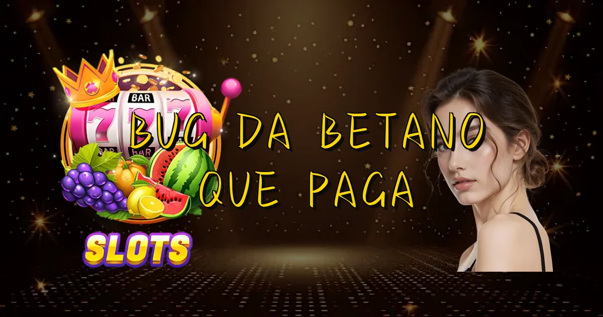 Bug Da Betano Que Paga Oficial