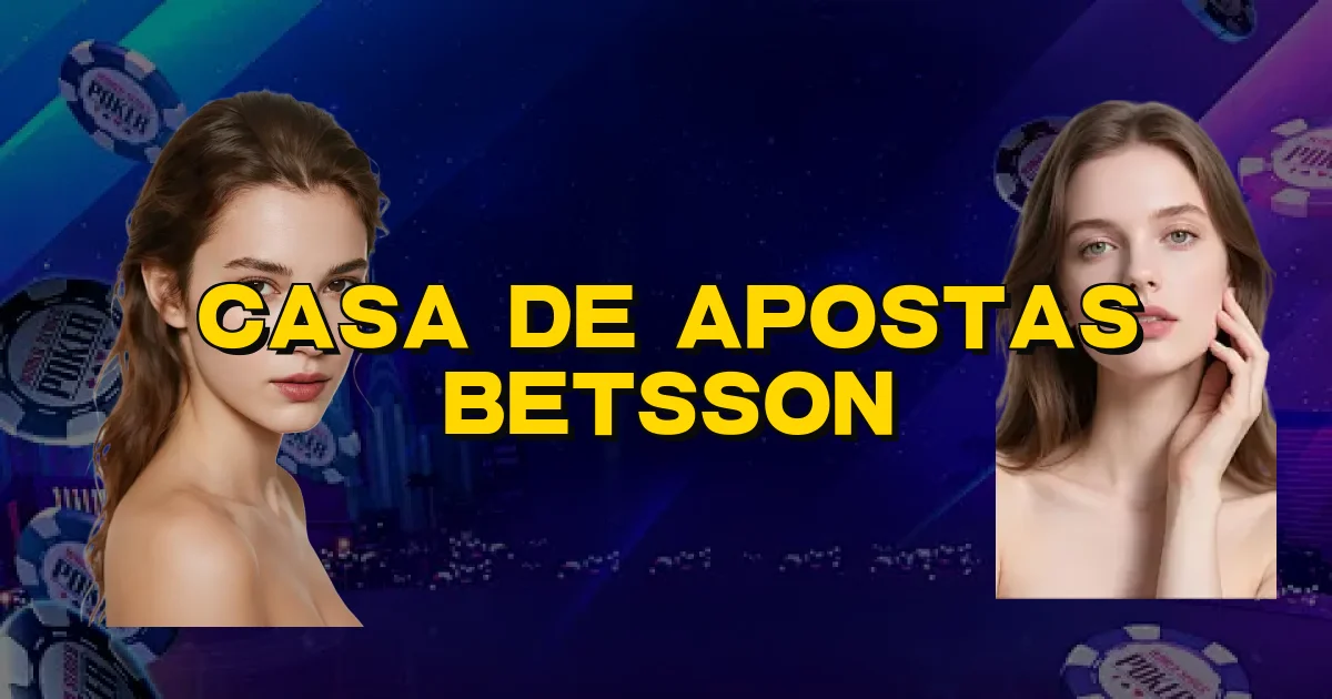 Casa De Apostas Betsson Oficial