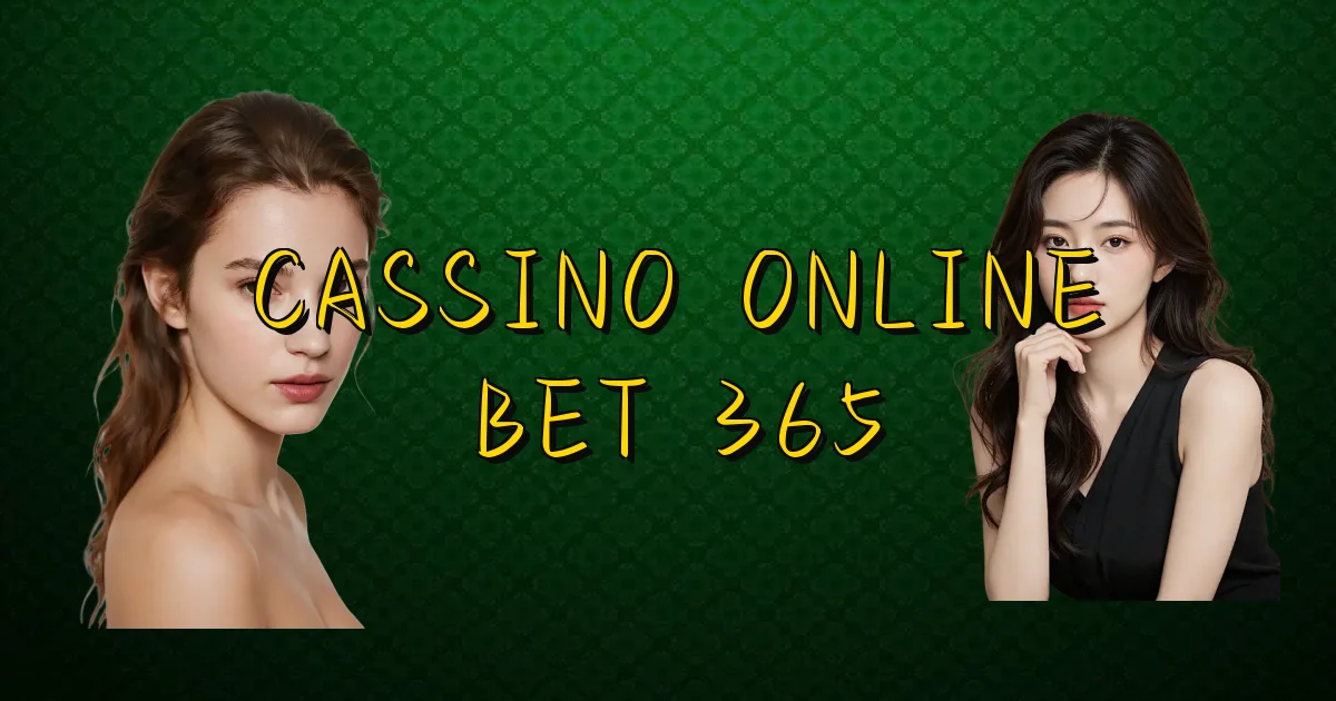 Cassino Online Bet 365 Oficial