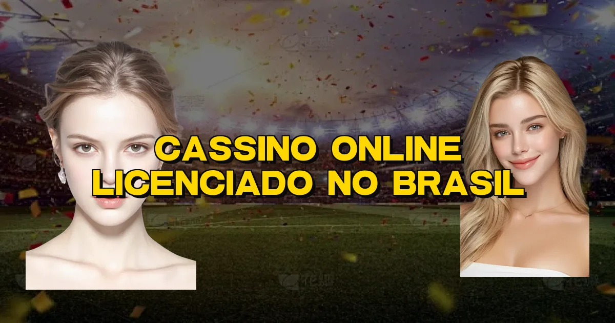 Cassino Online Licenciado No Brasil Oficial