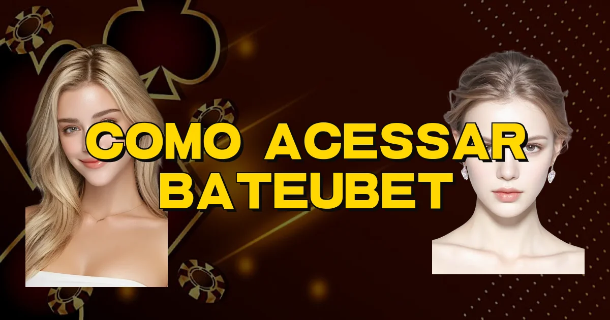 Como Acessar Bateubet Oficial