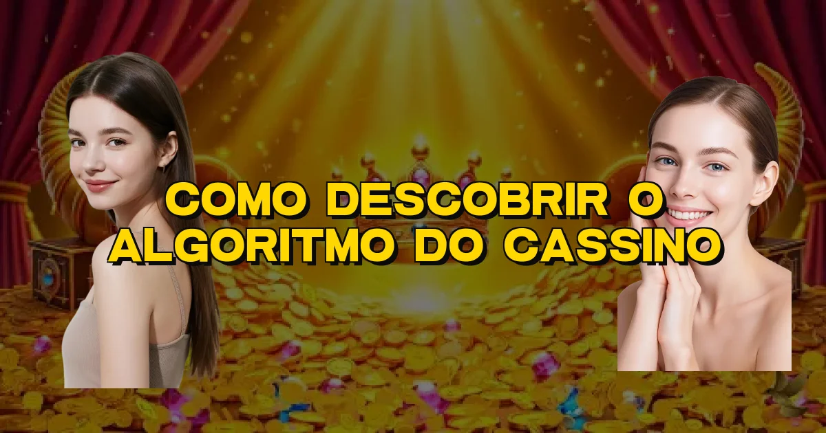 Como Descobrir O Algoritmo Do Cassino Oficial