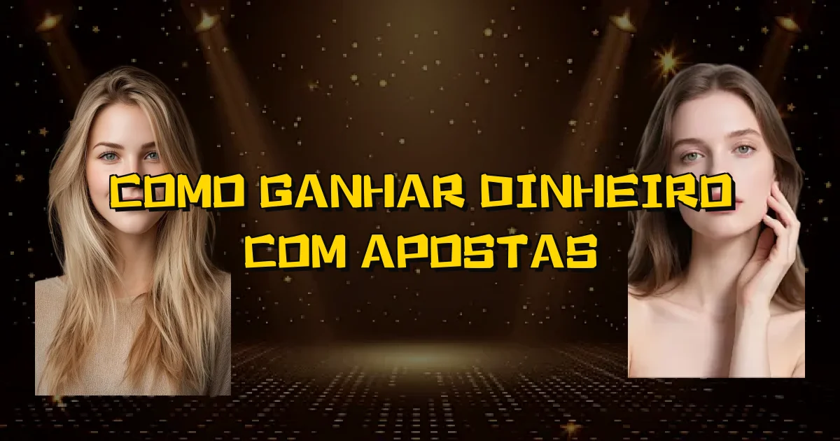 Como Ganhar Dinheiro Com Apostas Oficial