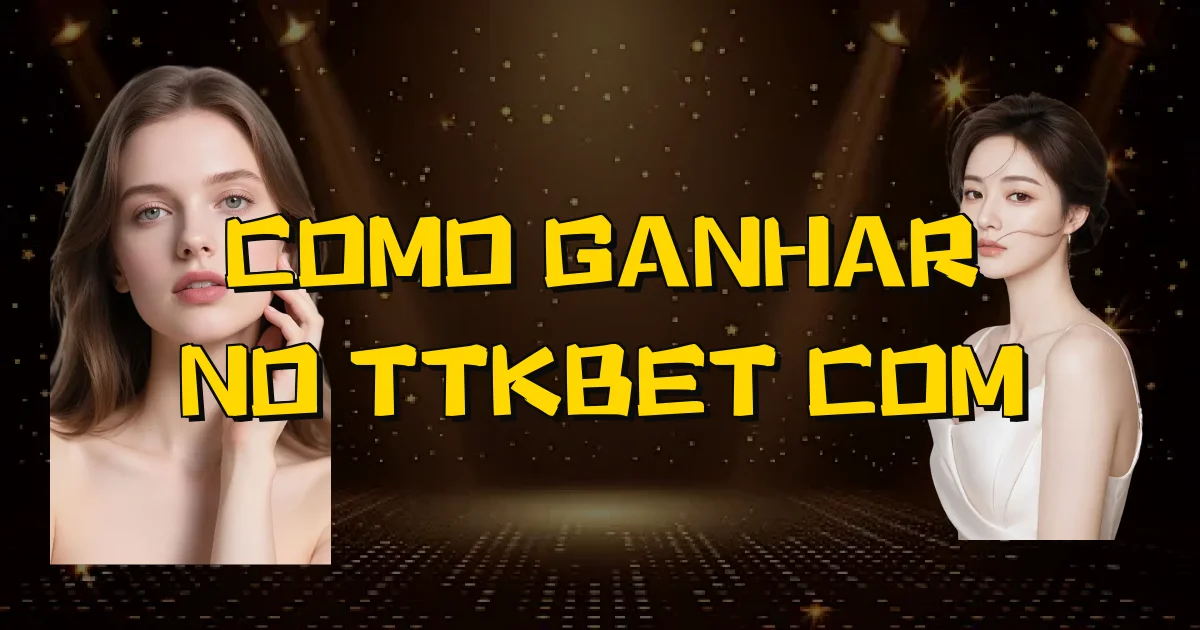 Como Ganhar No Ttkbet Com Oficial
