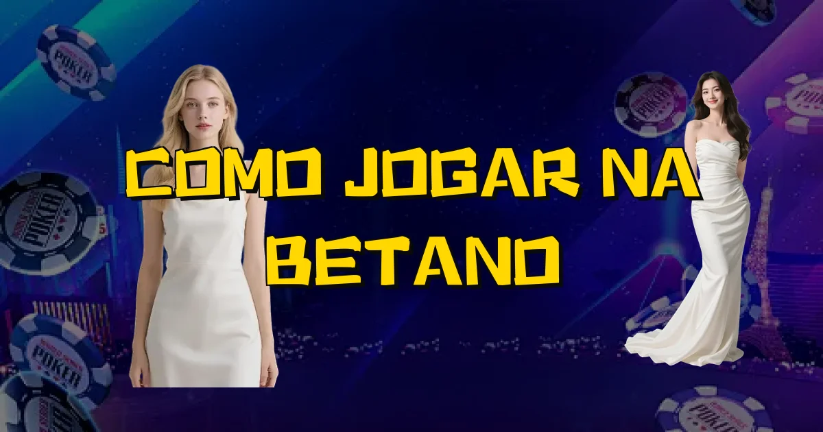 Como Jogar Na Betano Oficial