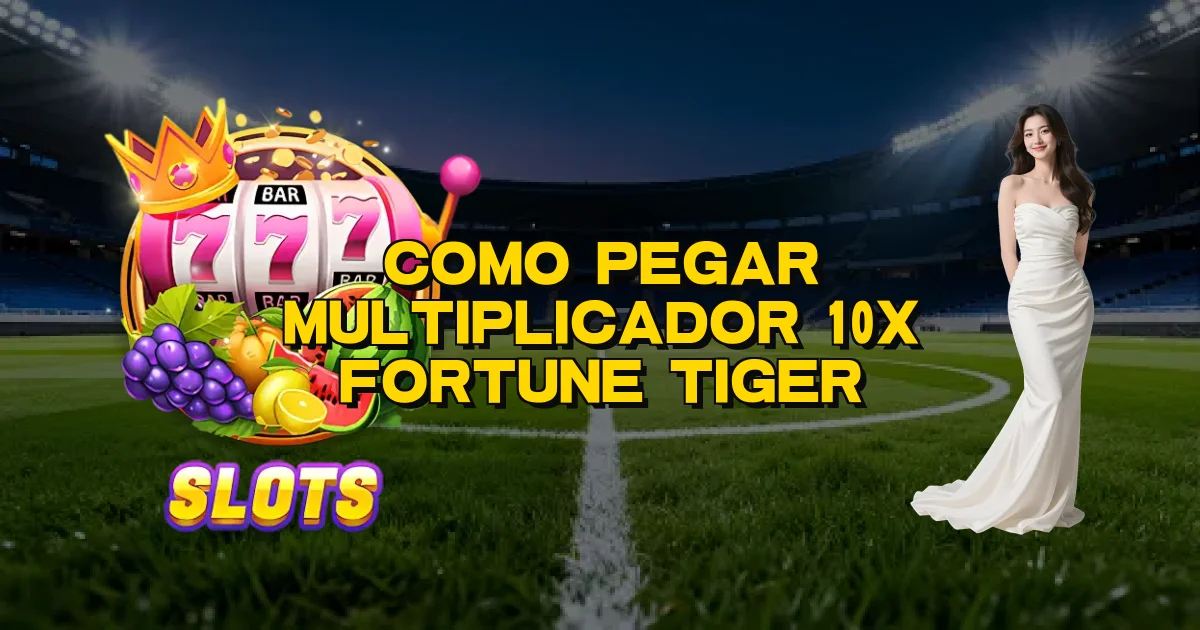 Como Pegar Multiplicador 10X Fortune Tiger Oficial