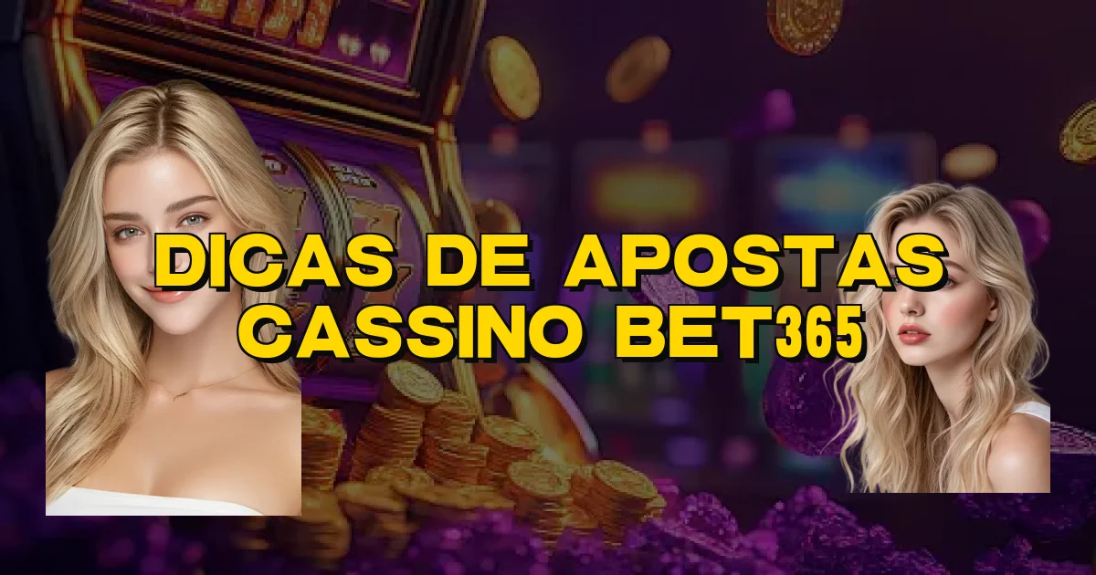 Dicas De Apostas Cassino Bet365 Oficial