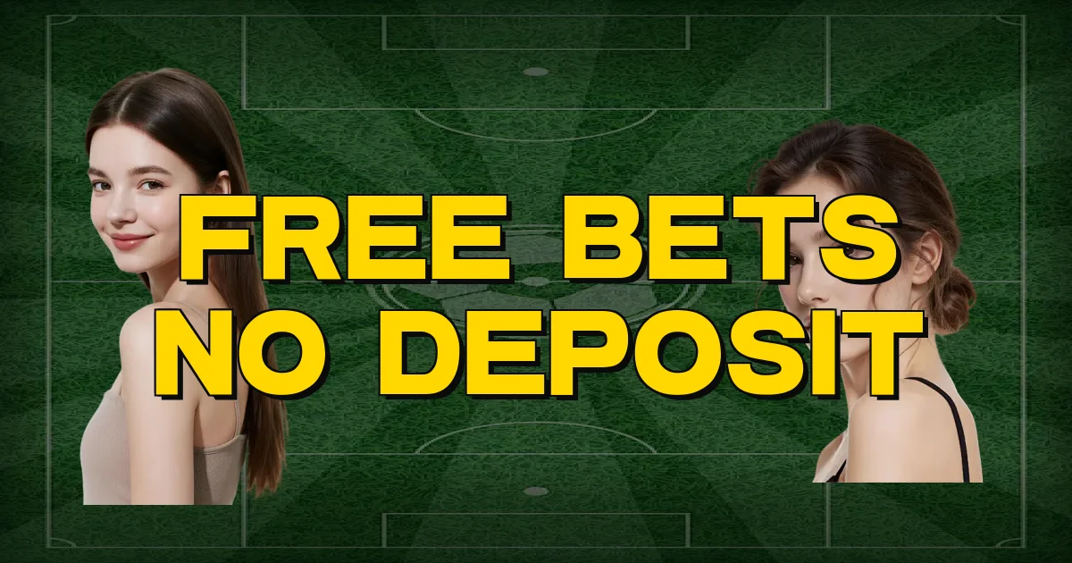 Free Bets No Deposit Oficial