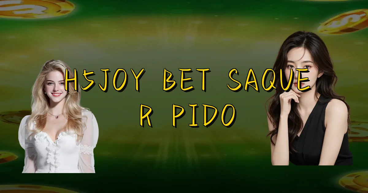 H5Joy Bet Saque Rápido Oficial