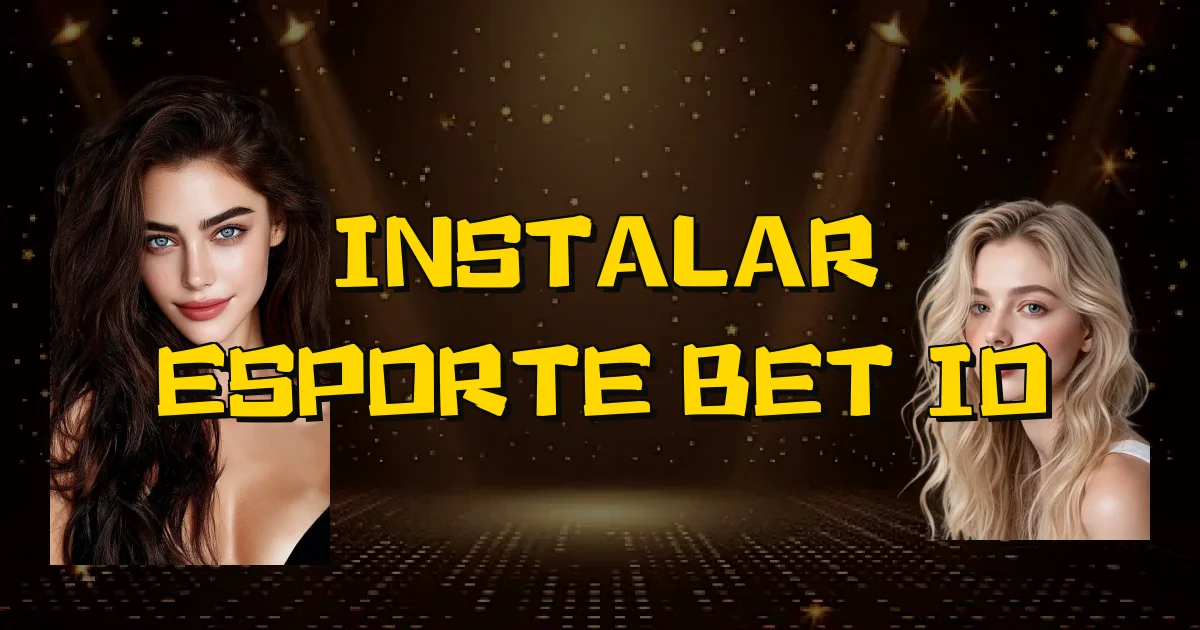 Instalar Esporte Bet Io Oficial