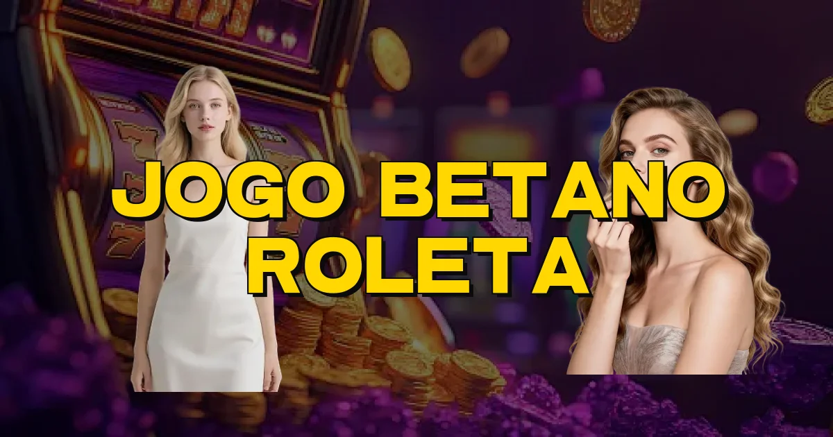 Jogo Betano Roleta Oficial