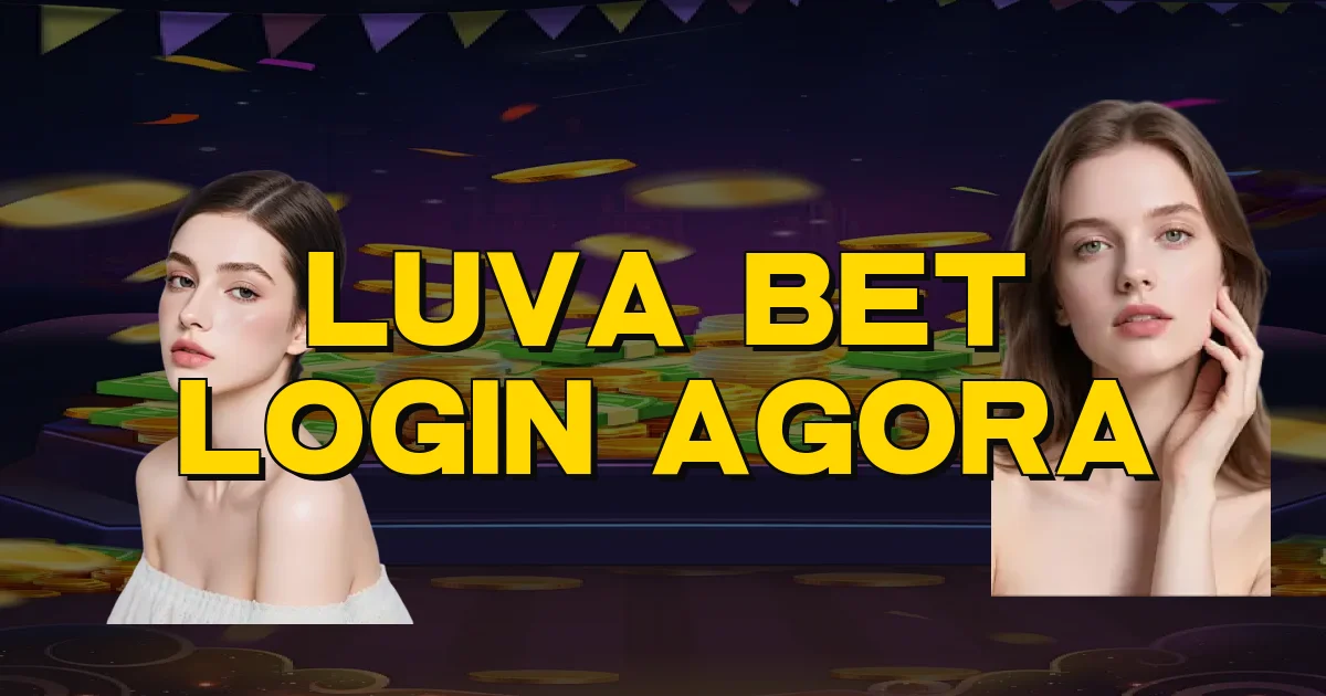 Luva Bet Login Agora Oficial