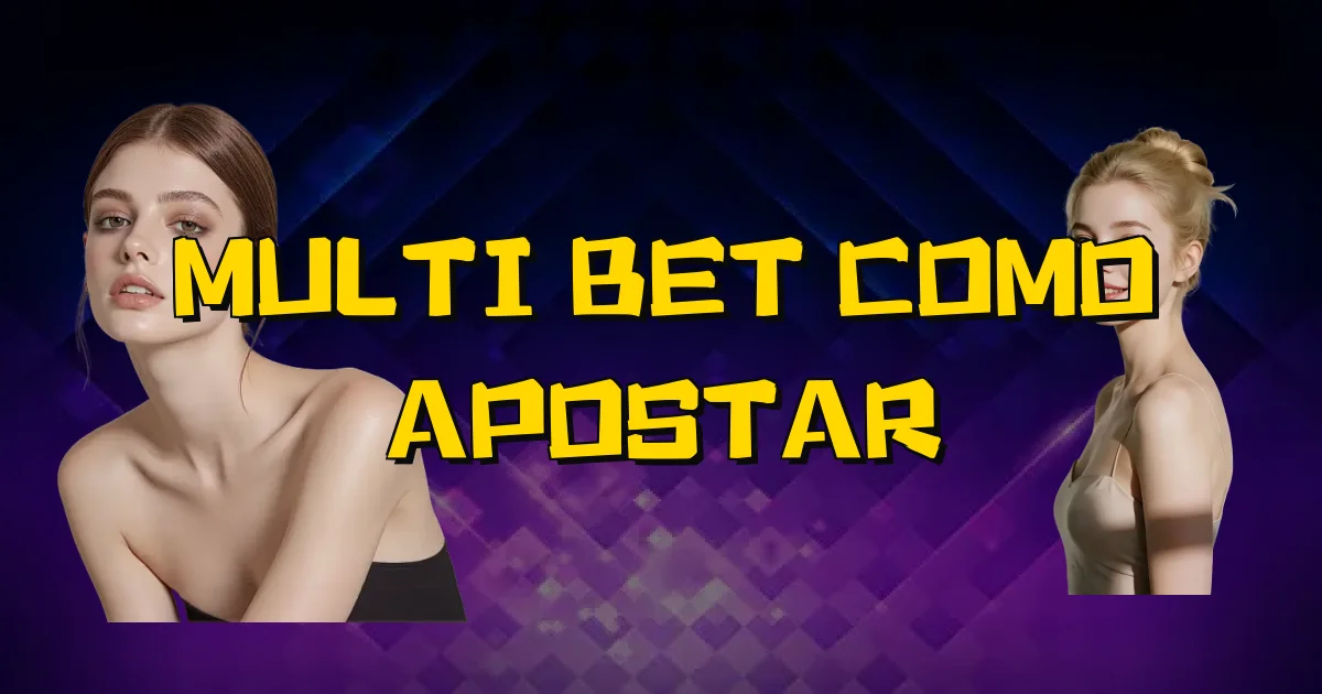 Multi Bet Como Apostar Oficial