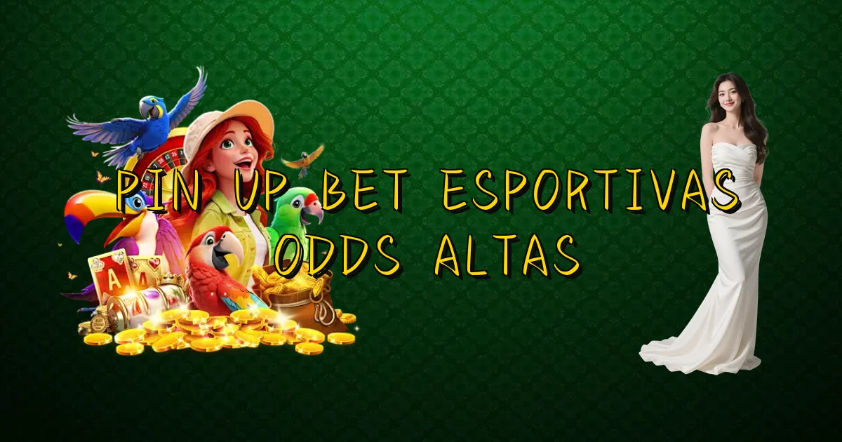 Pin Up Bet Esportivas Odds Altas Oficial