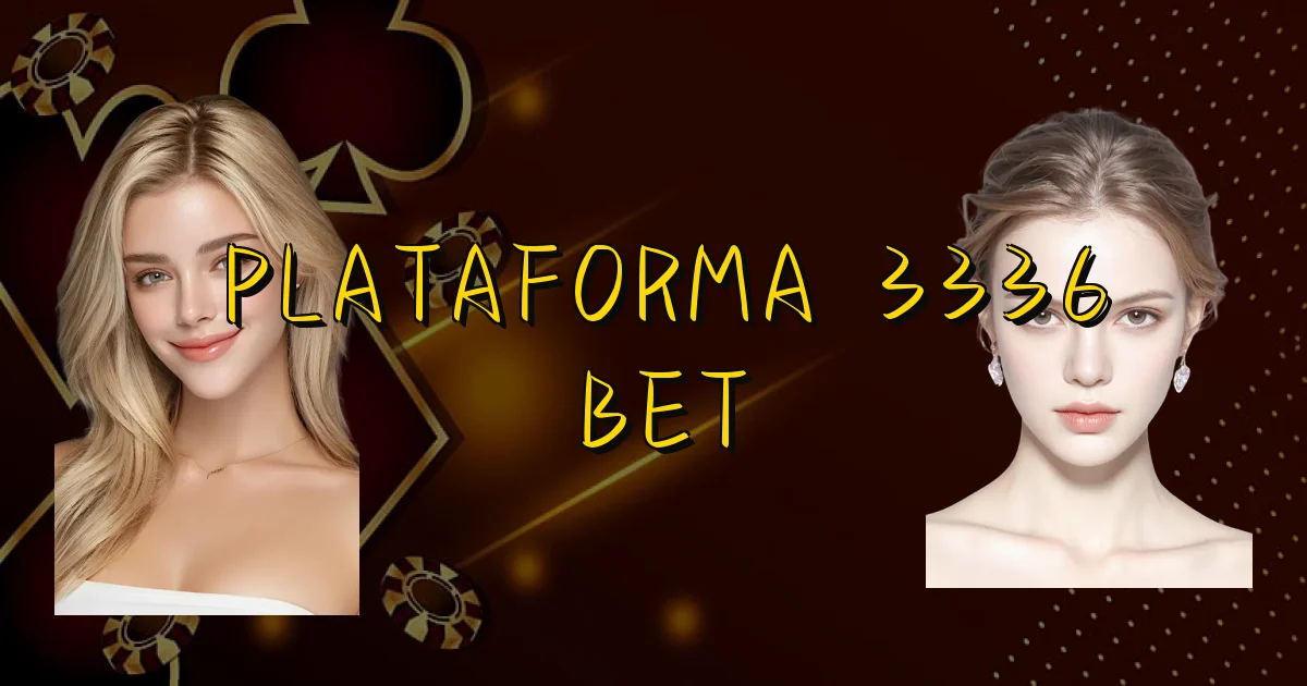 Plataforma 3336 Bet Oficial