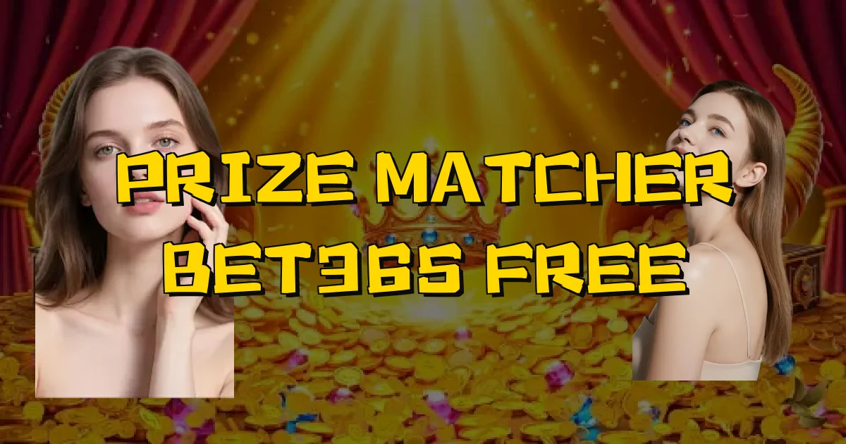Prize Matcher Bet365 Free Oficial