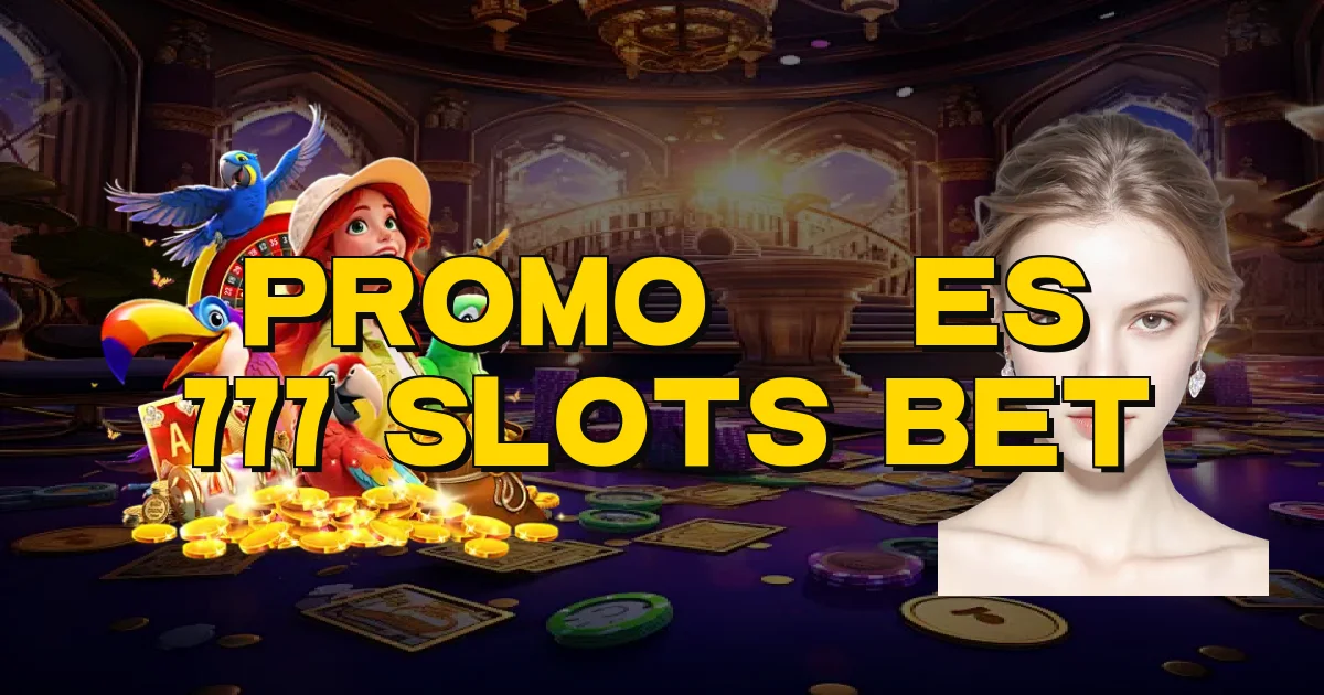 Promoções 777 Slots Bet Oficial