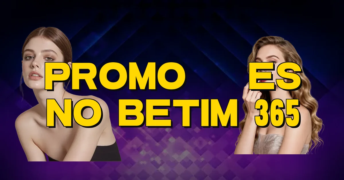 Promoções No Betim 365 Oficial