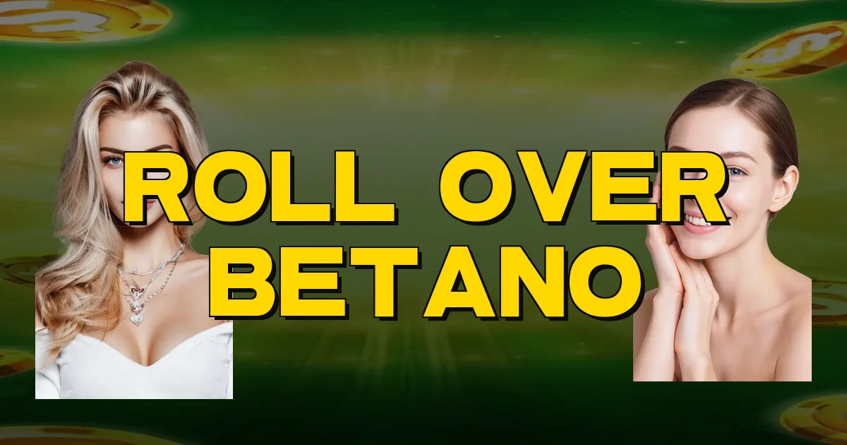 Roll Over Betano Oficial