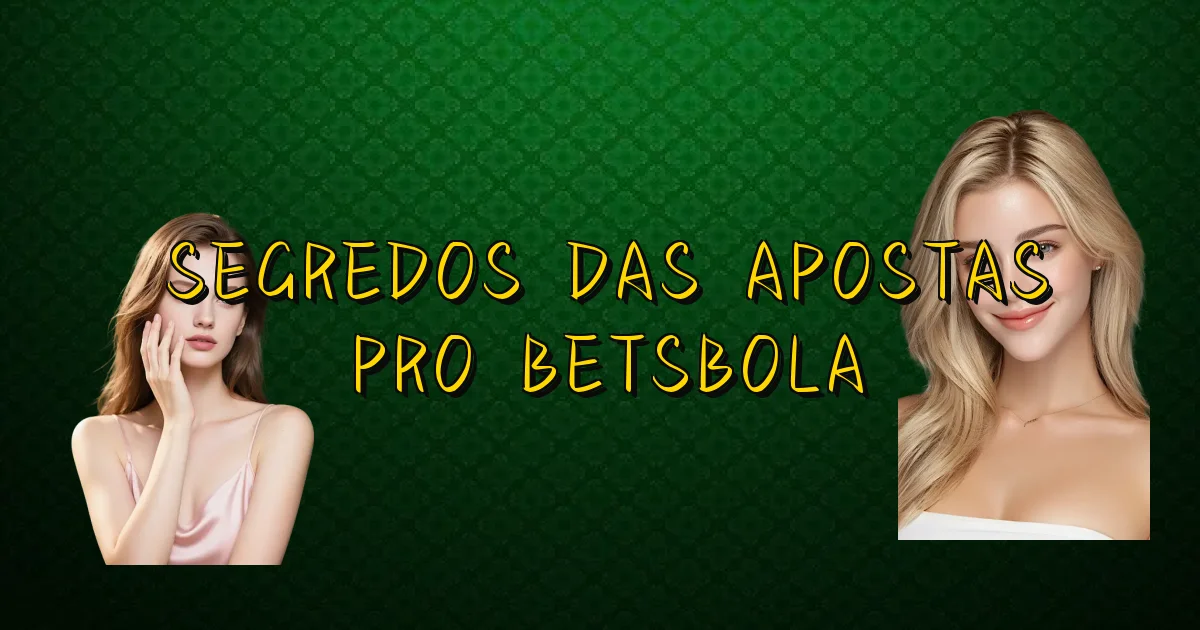 Segredos Das Apostas Pro Betsbola Oficial
