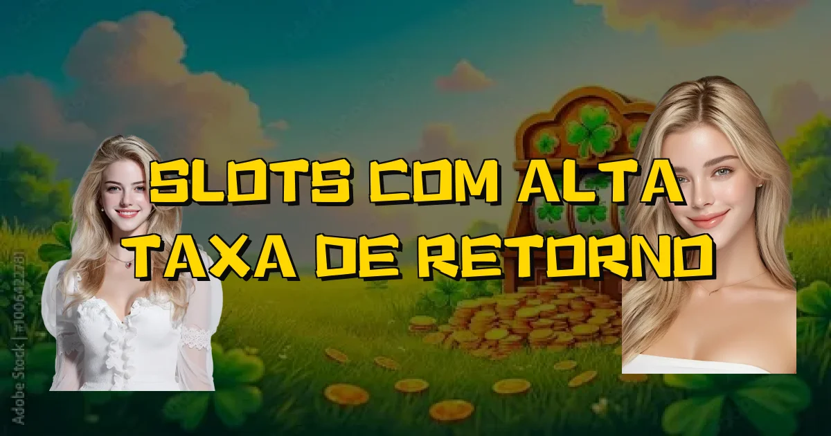 Slots Com Alta Taxa De Retorno Oficial