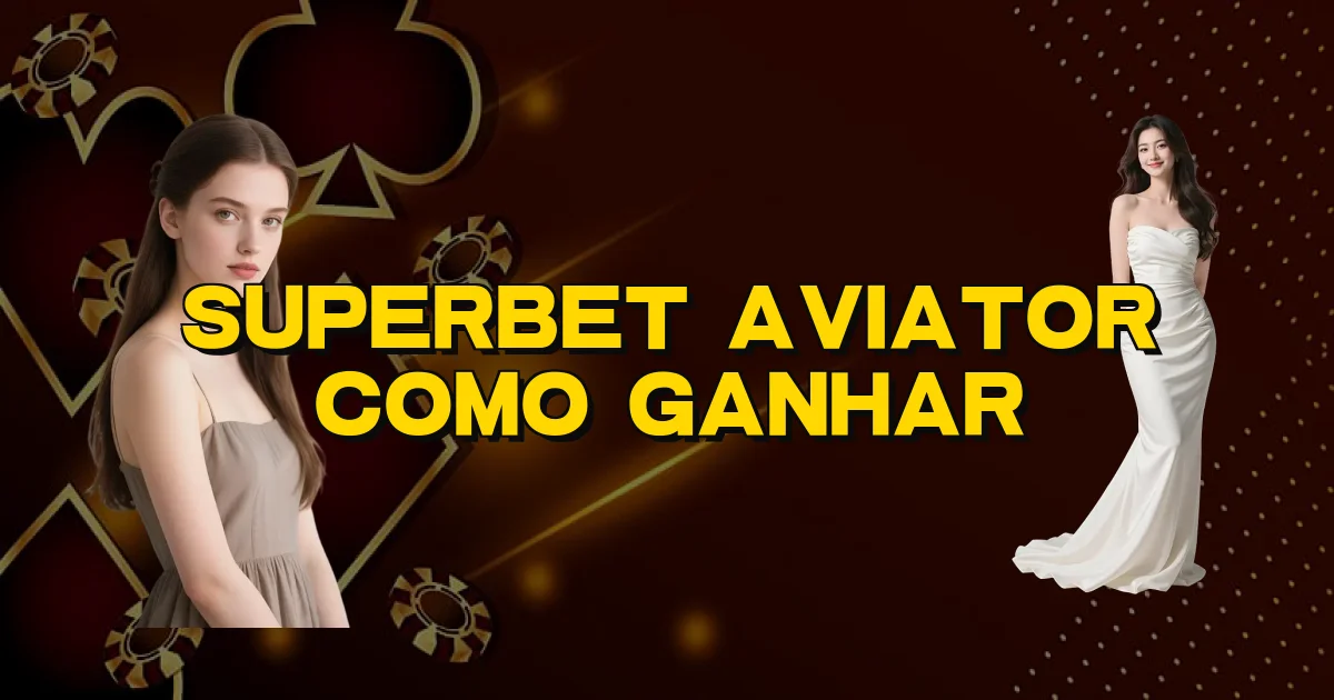 Superbet Aviator Como Ganhar Oficial