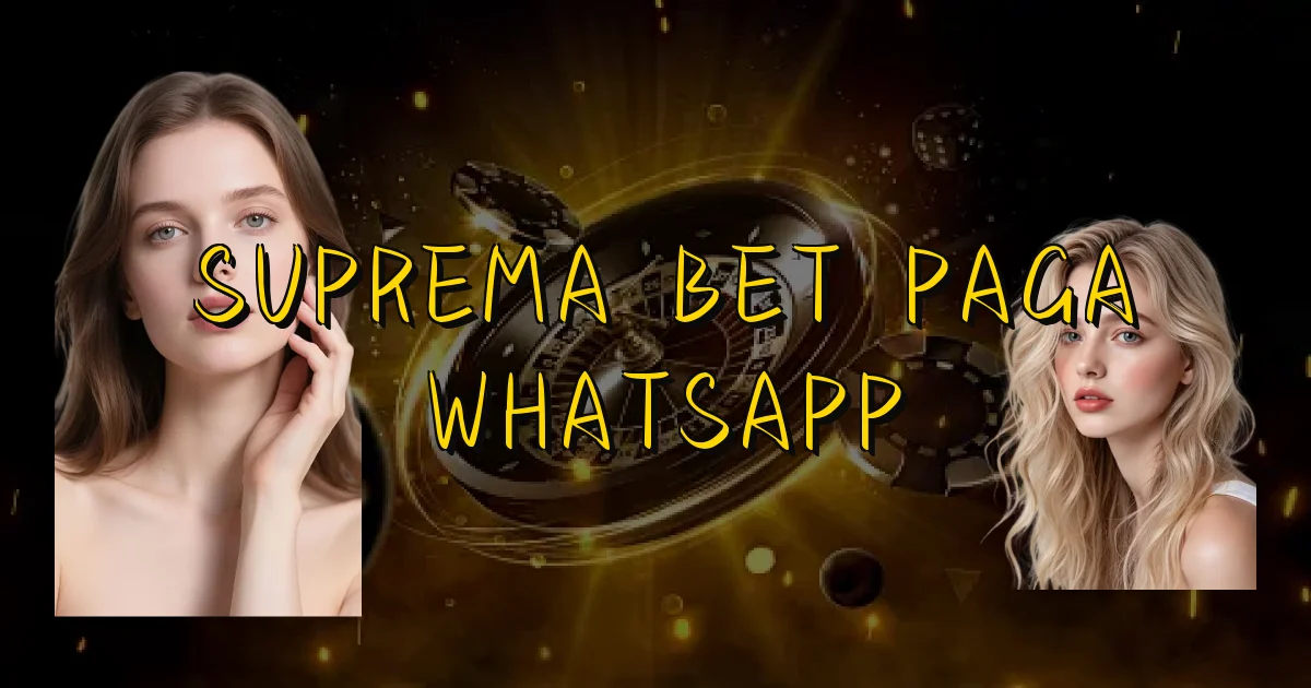 Suprema Bet Paga Whatsapp Oficial
